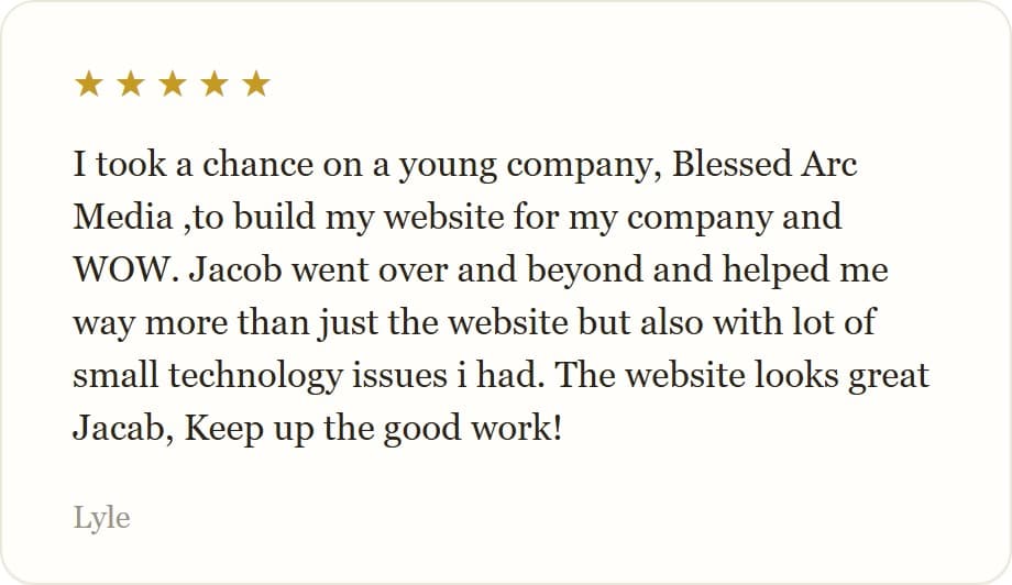 I took a chance on a young company, Blessed Arc Media ,to build my website for my company and WOW. Jacob went over and beyond and helped me way more than just the website but also with lot of small technology issues i had. The website looks great Jacab, Keep up the good work!